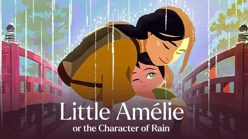 A Delicate and Philosophical Animation: Little Amélie or the Character of Rain